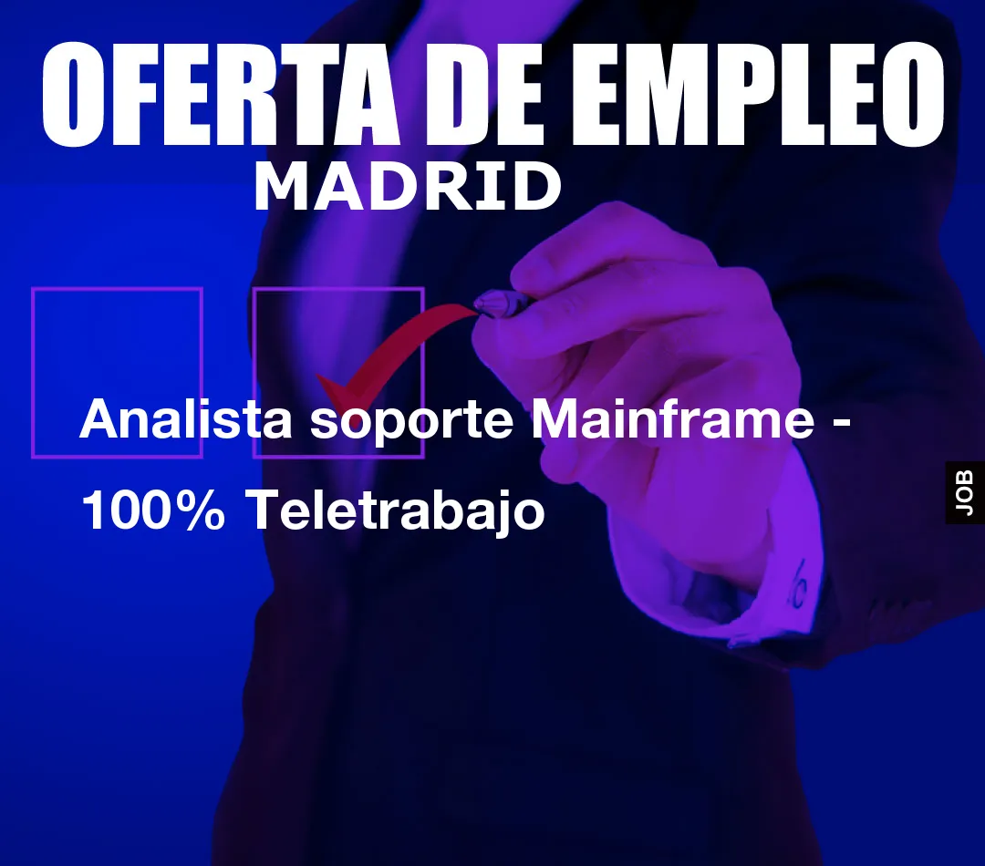 Analista soporte Mainframe - 100% Teletrabajo