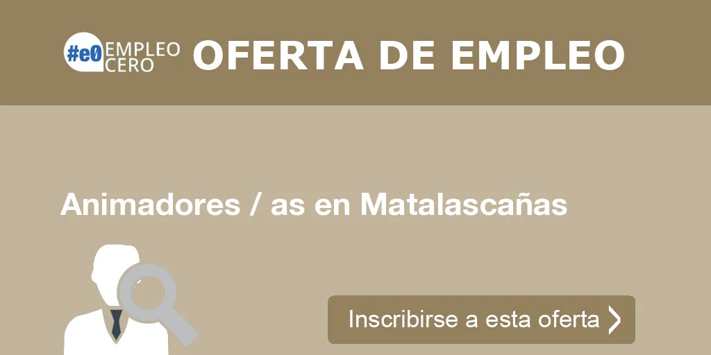 Animadores / as en Matalascañas