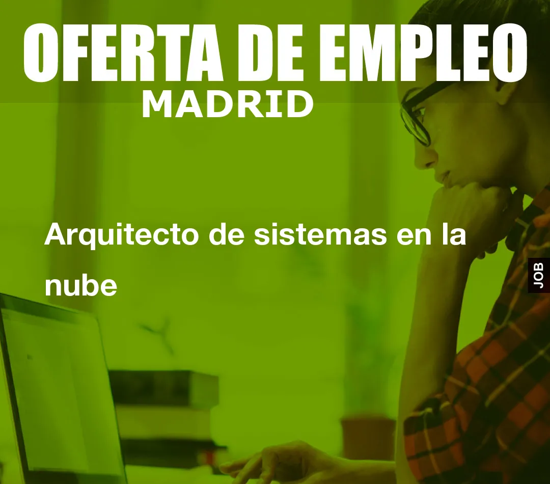 Arquitecto de sistemas en la nube