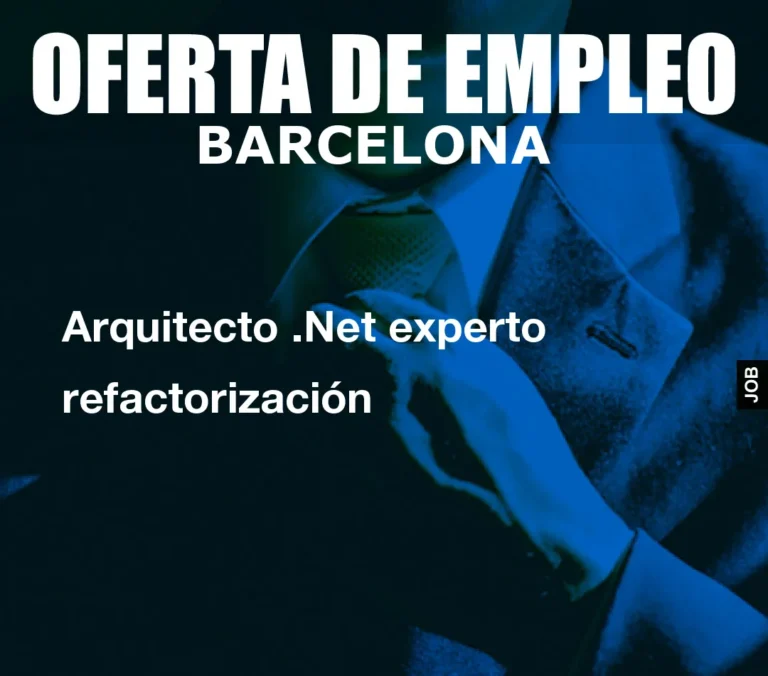 Arquitecto .Net experto refactorización