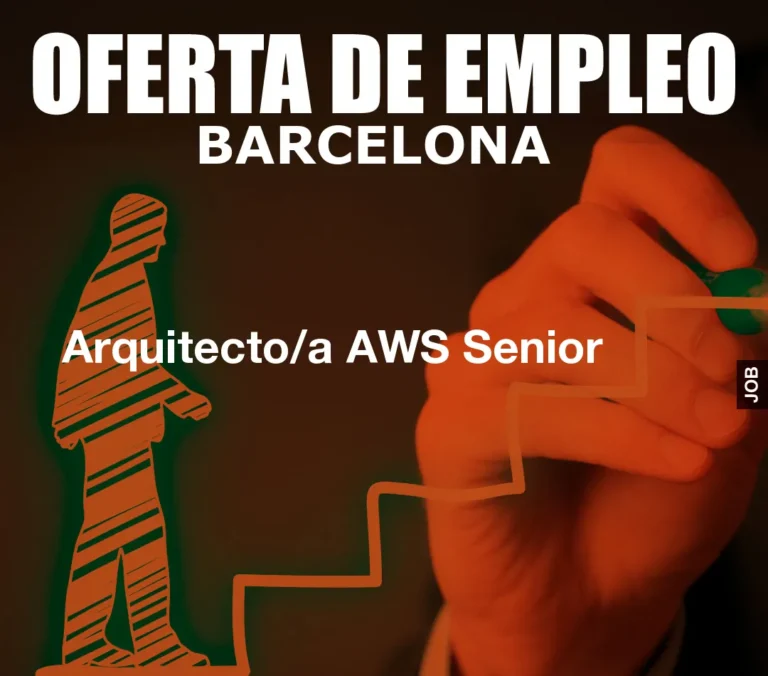 Arquitecto/a AWS Senior