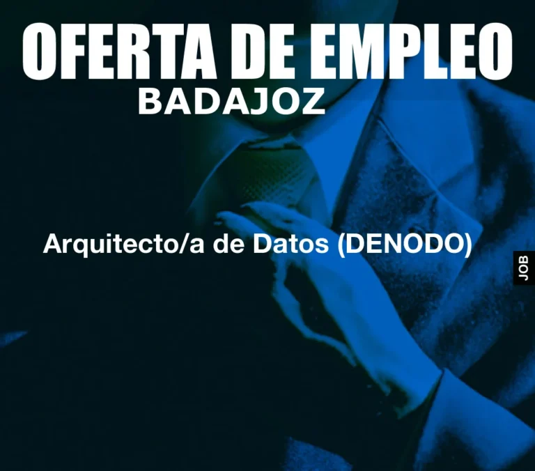 Arquitecto/a de Datos (DENODO)