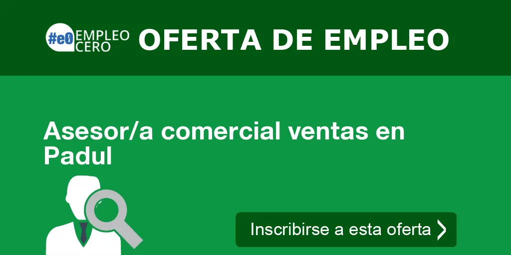 Asesor/a comercial ventas en Padul