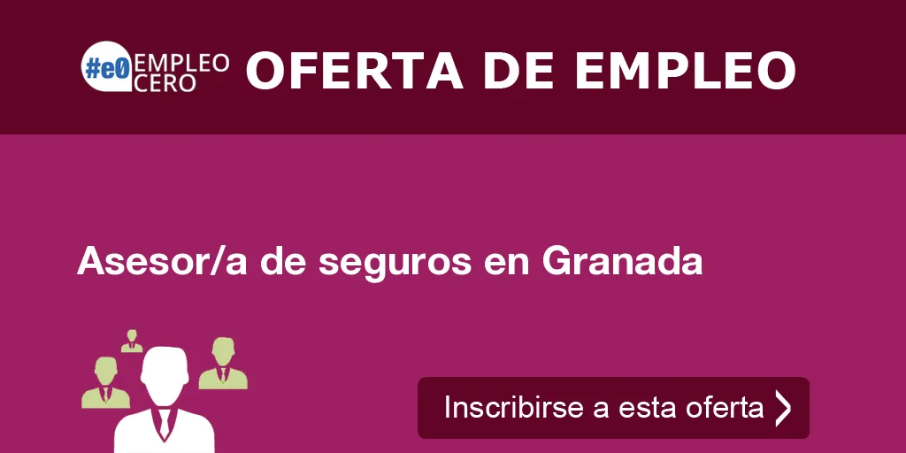 Asesor/a de seguros en Granada