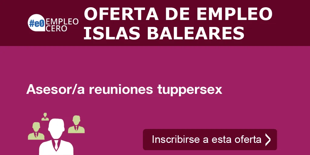 Asesor/a reuniones tuppersex