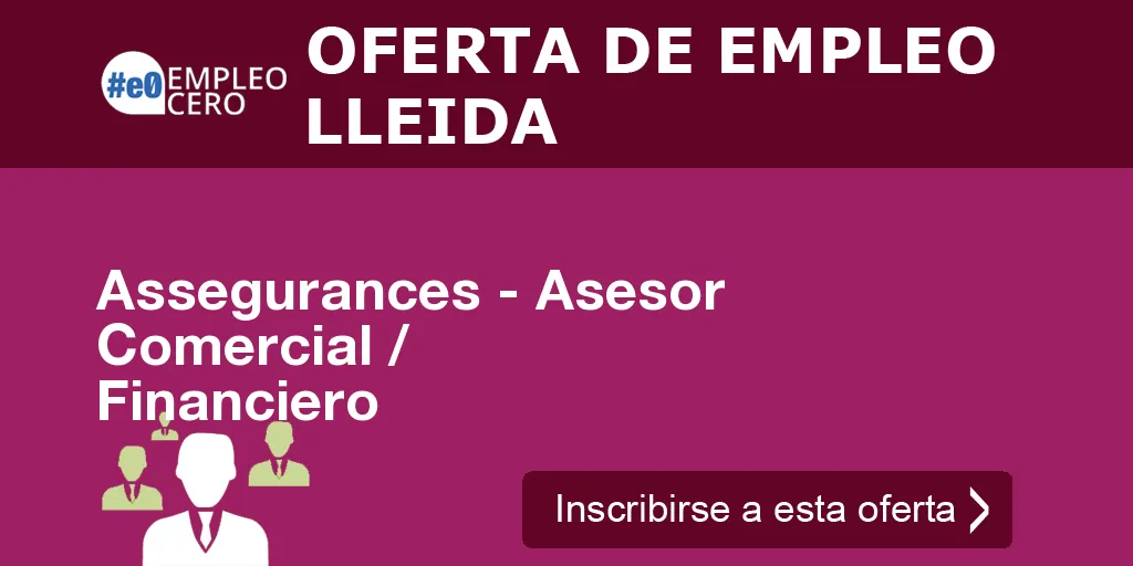 Assegurances - Asesor Comercial / Financiero