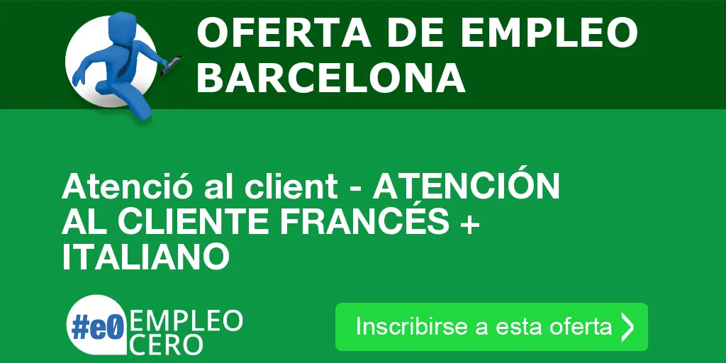 Atenció al client - ATENCIÓN AL CLIENTE FRANCÉS + ITALIANO