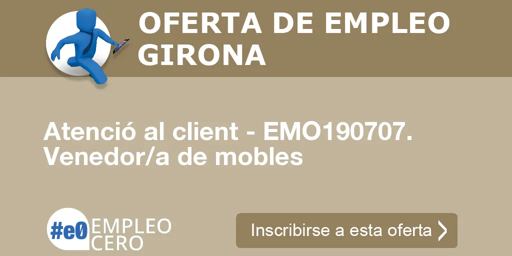 Atenció al client - EMO190707. Venedor/a de mobles