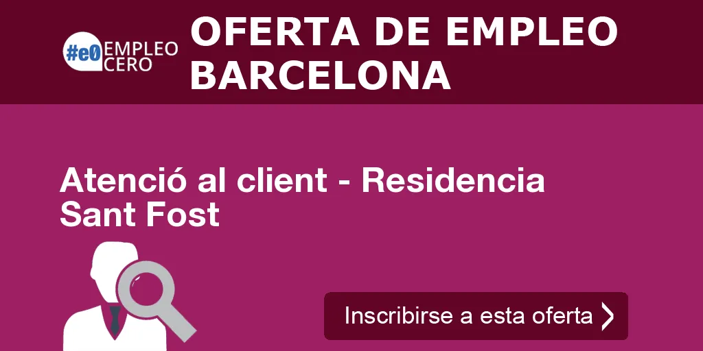 Atenció al client - Residencia Sant Fost