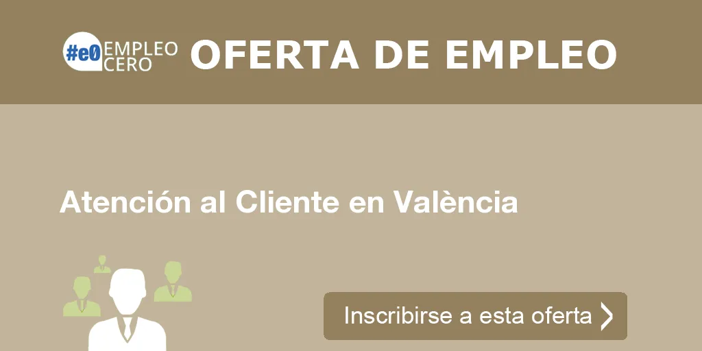 Atención al Cliente en València