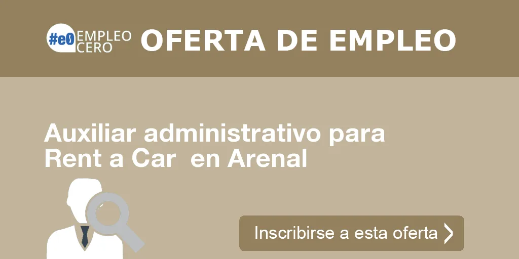 Auxiliar administrativo para Rent a Car  en Arenal