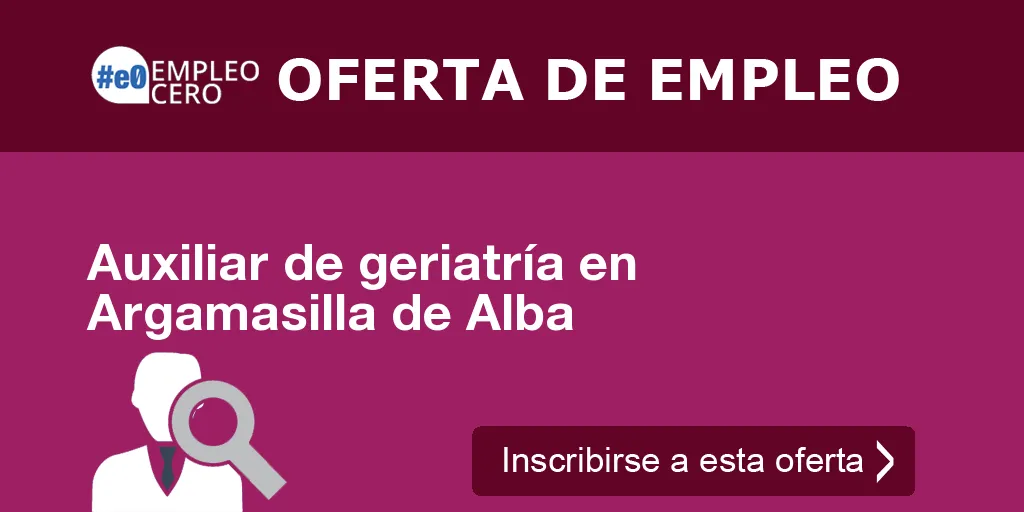 Auxiliar de geriatría en Argamasilla de Alba