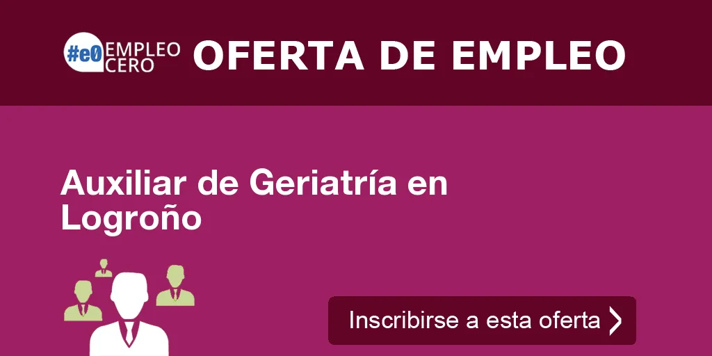 Auxiliar de Geriatría en Logroño