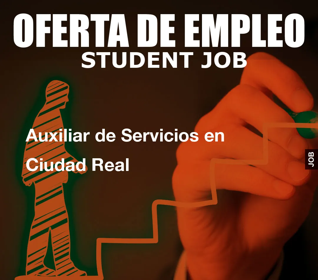 Auxiliar de Servicios en Ciudad Real