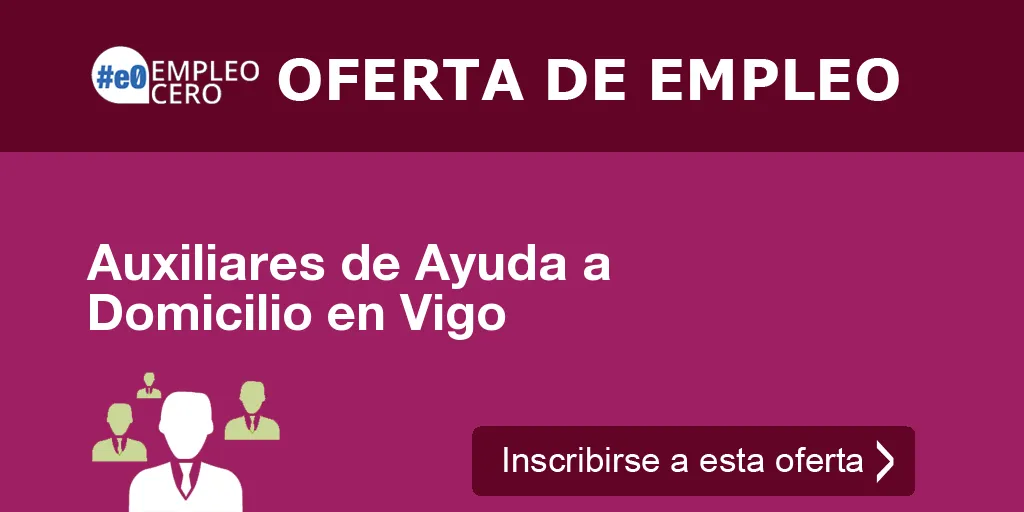 Auxiliares de Ayuda a Domicilio en Vigo