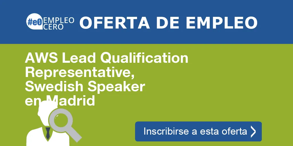 AWS Lead Qualification Representative, Swedish Speaker en Madrid