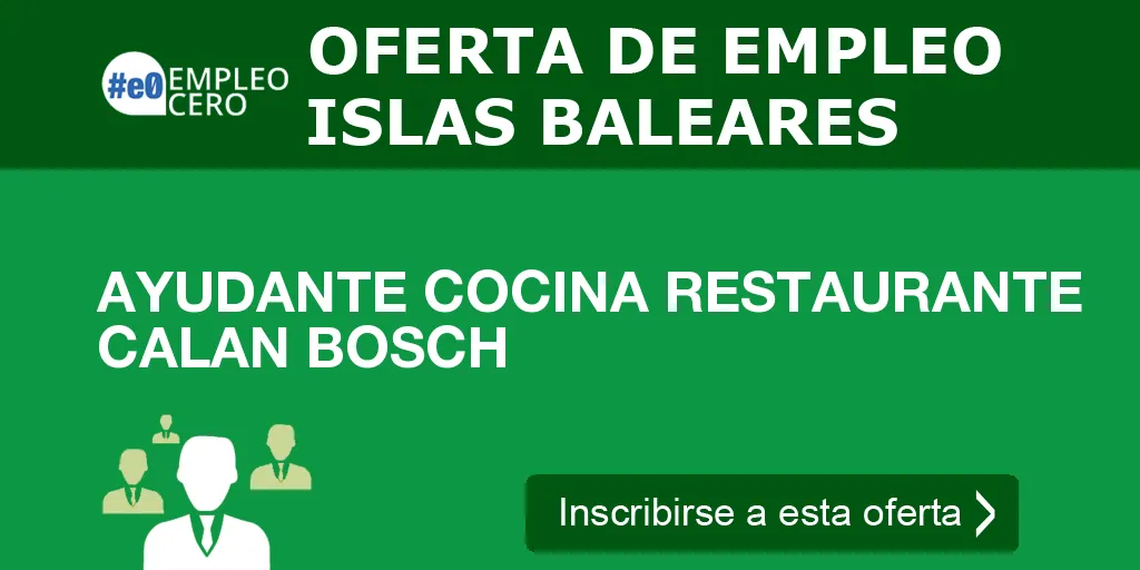 AYUDANTE COCINA RESTAURANTE CALAN BOSCH