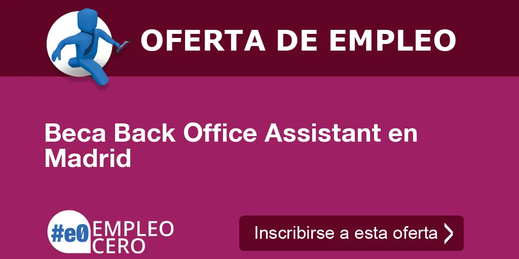 Beca Back Office Assistant en Madrid