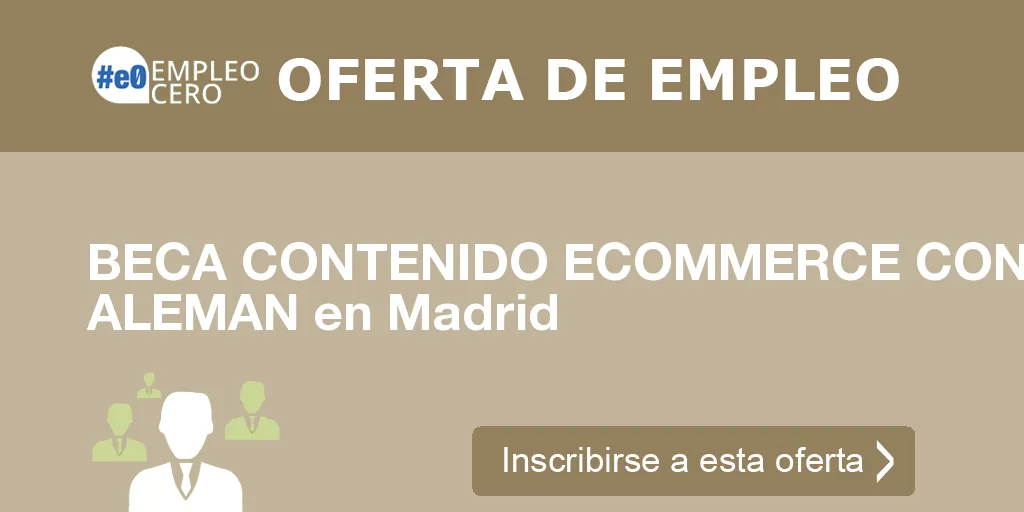 BECA CONTENIDO ECOMMERCE CON ALEMAN en Madrid