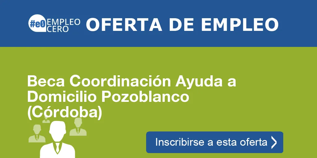 Beca Coordinación Ayuda a Domicilio Pozoblanco (Córdoba)