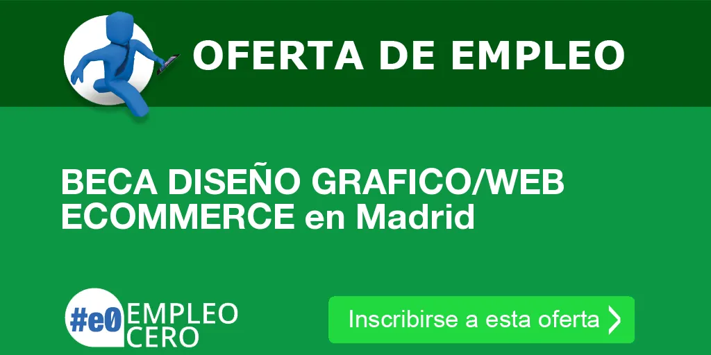 BECA DISEÑO GRAFICO/WEB  ECOMMERCE en Madrid