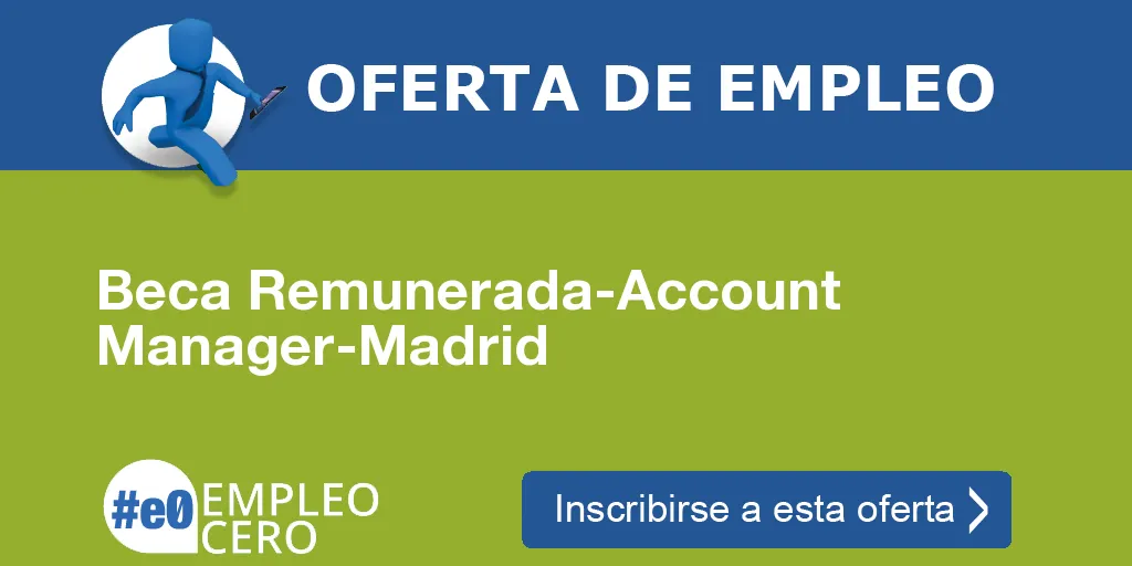 Beca Remunerada-Account Manager-Madrid