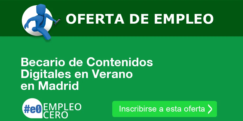 Becario de Contenidos Digitales en Verano en Madrid