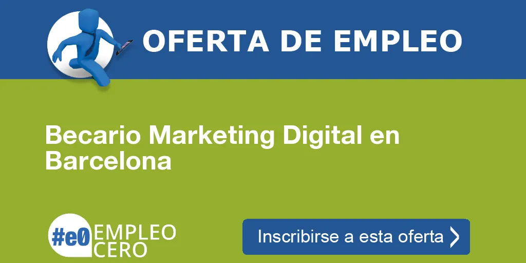 Becario Marketing Digital en Barcelona