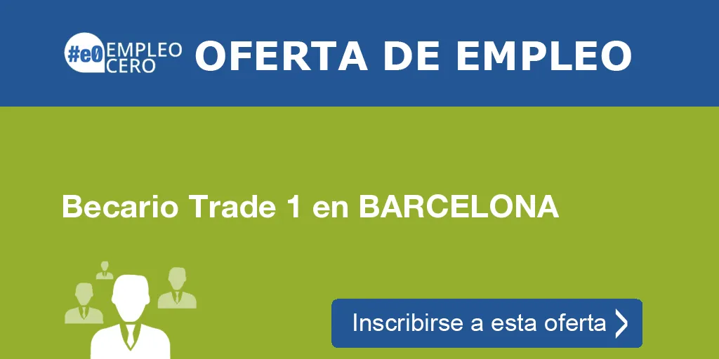 Becario Trade 1 en BARCELONA