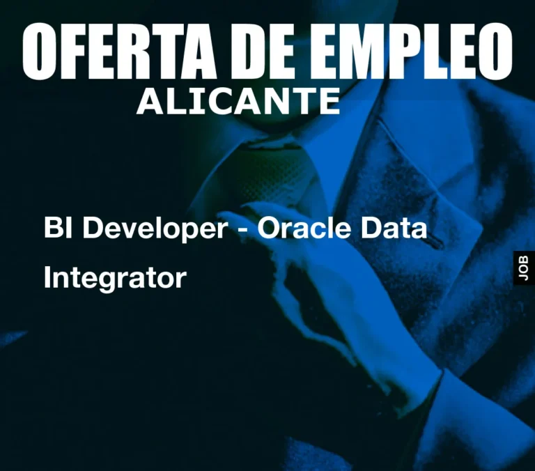 BI Developer – Oracle Data Integrator