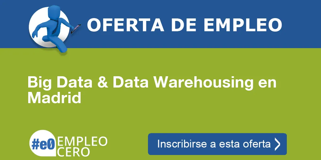 Big Data & Data Warehousing en Madrid