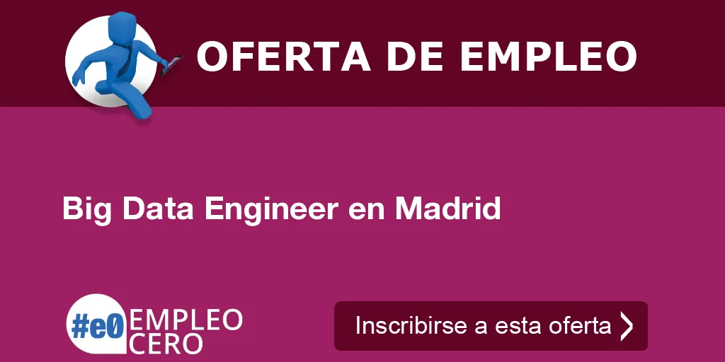 Big Data Engineer en Madrid