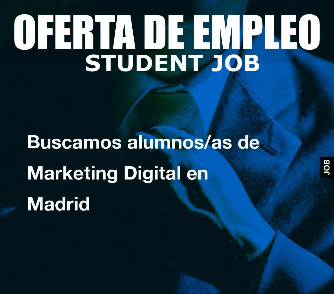 Buscamos alumnos/as de Marketing Digital en Madrid