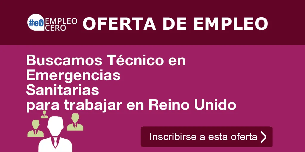 Buscamos Técnico en Emergencias Sanitarias para trabajar en Reino Unido