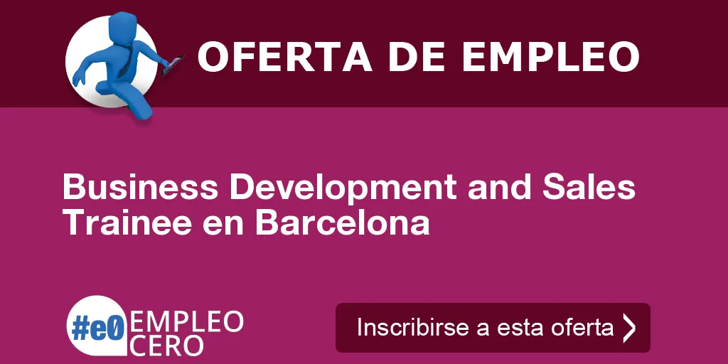 Business Development and Sales Trainee en Barcelona