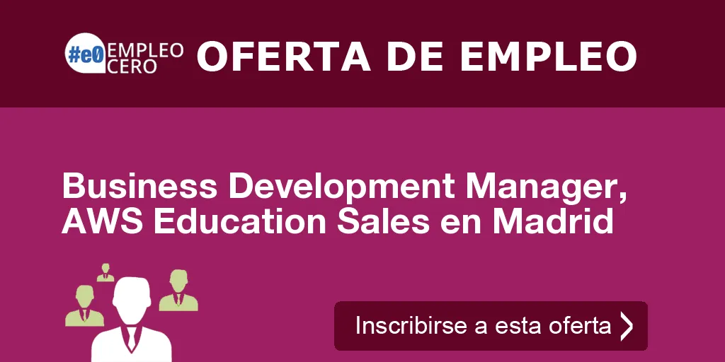 Business Development Manager, AWS Education Sales en Madrid