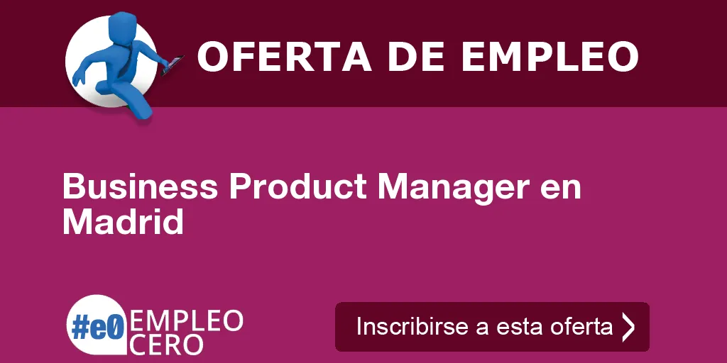 Business Product Manager en Madrid