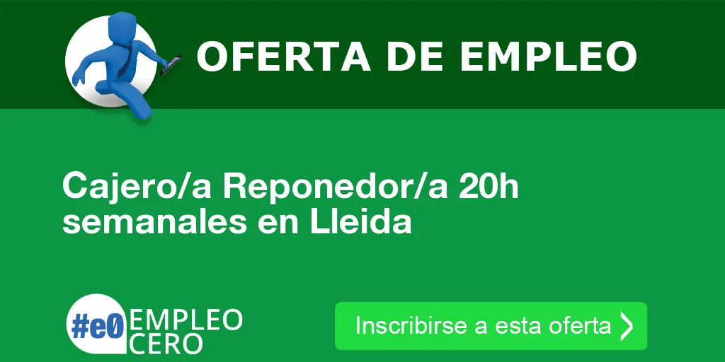 Cajero/a Reponedor/a 20h semanales en Lleida