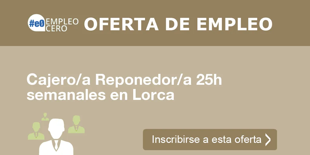 Cajero/a Reponedor/a 25h semanales en Lorca