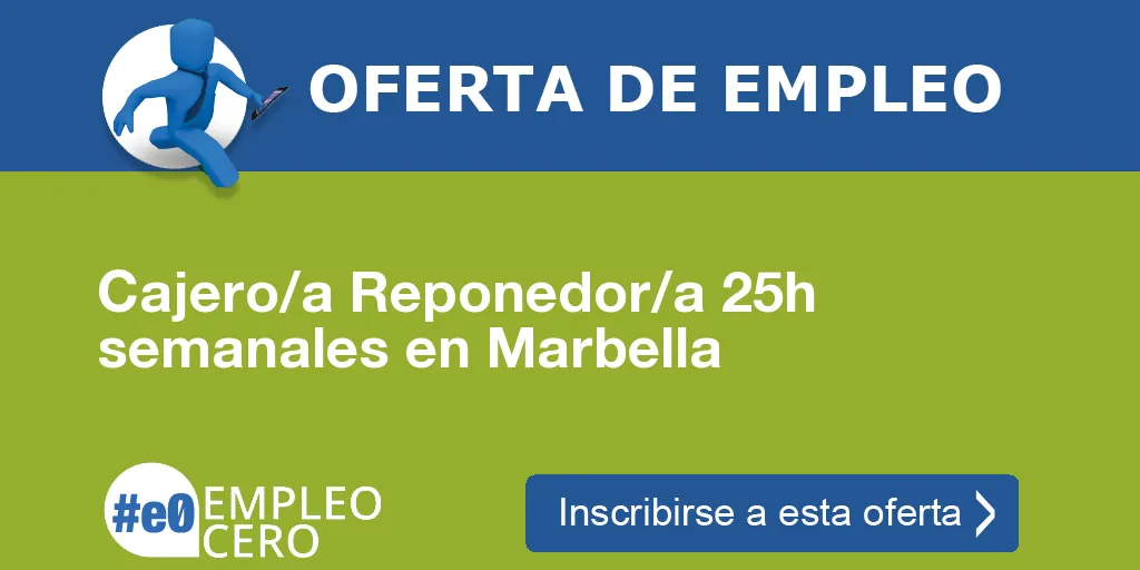 Cajero/a Reponedor/a 25h semanales en Marbella