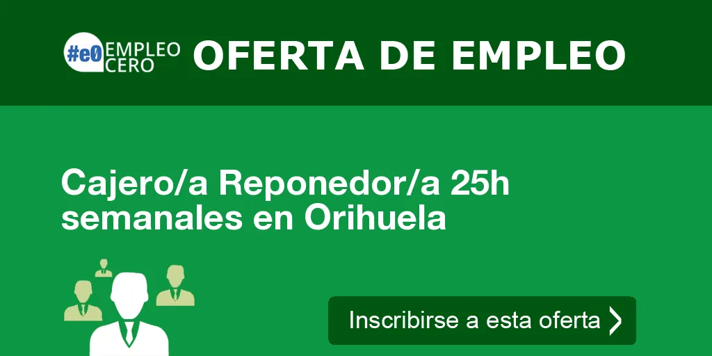 Cajero/a Reponedor/a 25h semanales en Orihuela