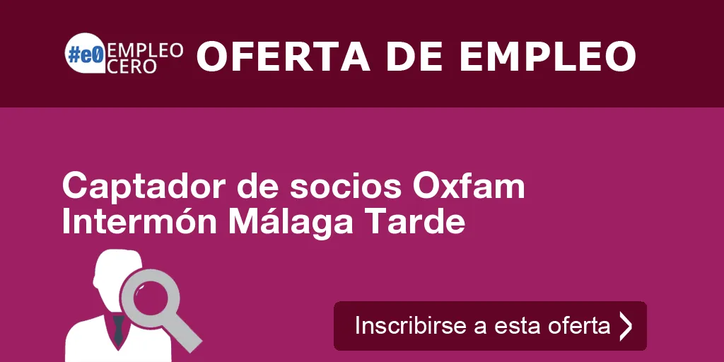 Captador de socios Oxfam Intermón Málaga Tarde