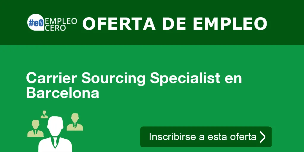 Carrier Sourcing Specialist en Barcelona