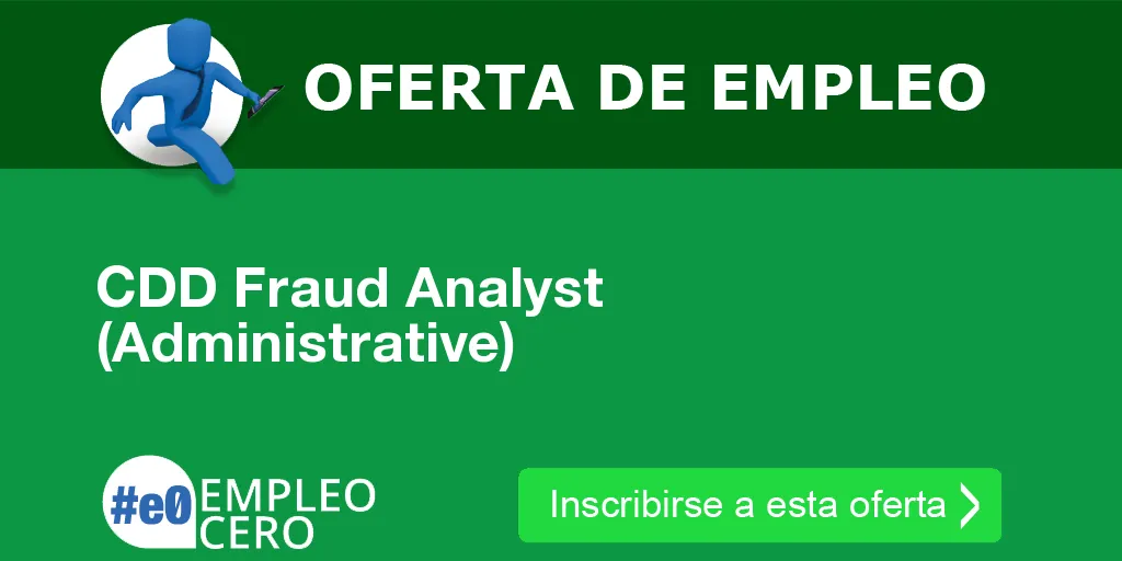 CDD Fraud Analyst (Administrative)