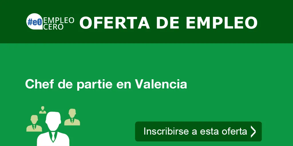 Chef de partie en Valencia