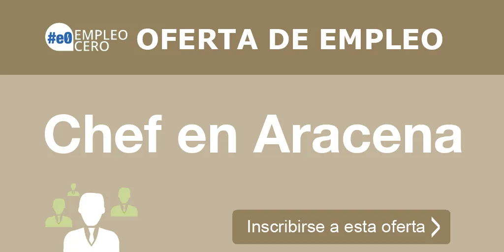 Chef en Aracena