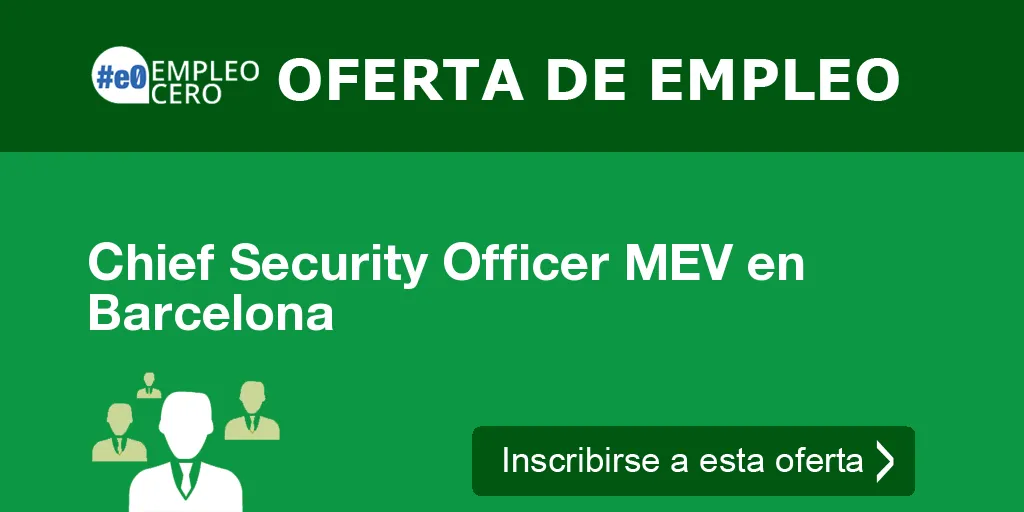 Chief Security Officer MEV en Barcelona