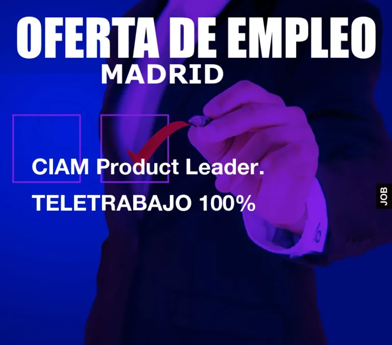 CIAM Product Leader. TELETRABAJO 100%