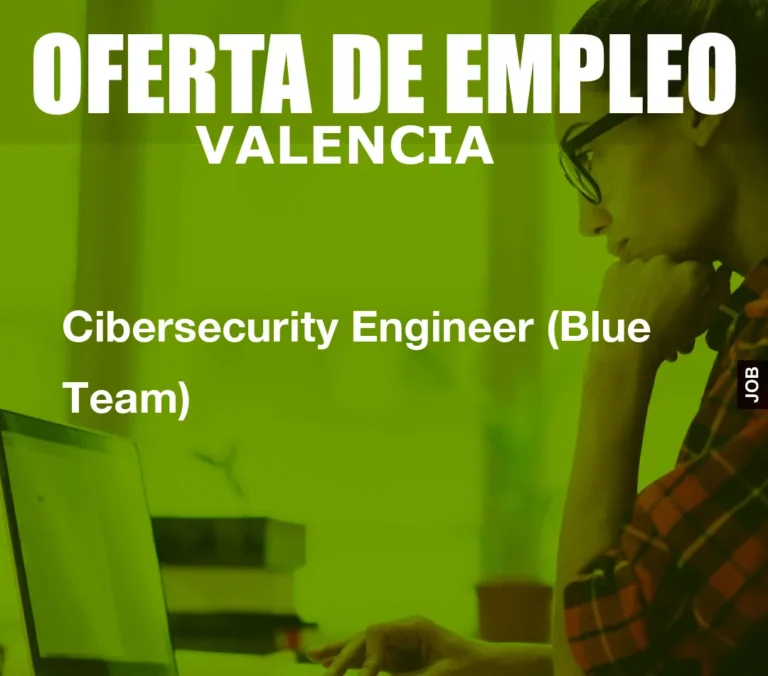 Cibersecurity Engineer (Blue Team)