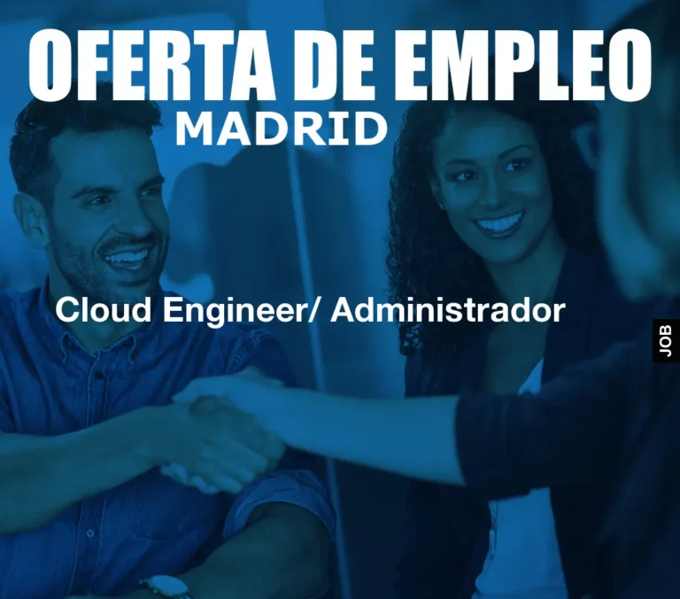 Cloud Engineer/ Administrador